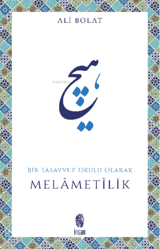 Melametilik Bir Tasavvuf Okulu Olarak