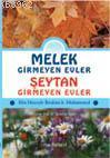 Melek Girmeyen Evler - Şeytan Girmeyen Evler | benlikitap.com