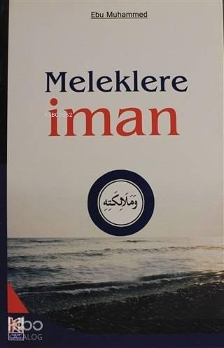 Meleklere İman - İman Serisi 2
