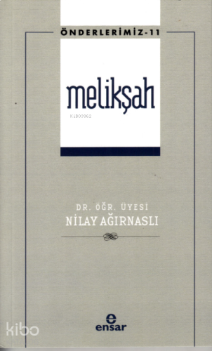 Melikşah - Önderlerimiz 11