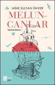 Meluncanlar; "Osmanlı'dan Amerika'ya..."