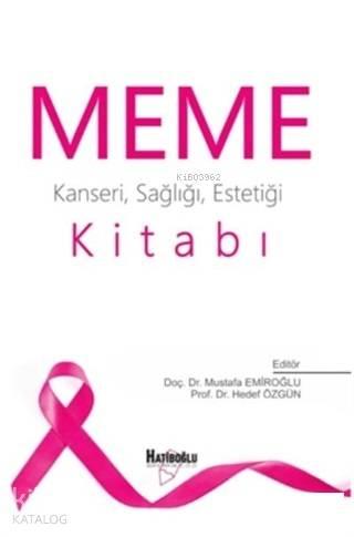 Meme Kitabı; Kanseri Sağlığı Estetiği | benlikitap.com
