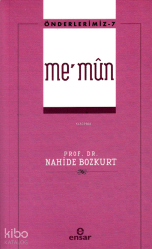 Önderlerimiz-7 Me'mûn | benlikitap.com