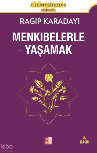 Menkıbelerle Yaşamak