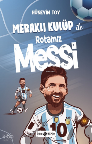 Meraklı Kulüp ile Rotamız MESSİ | benlikitap.com