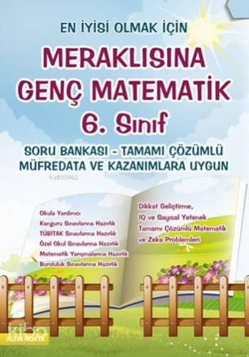 Meraklısına Genç Matematik 6. Sınıf; Soru Bankası-Tamamı Çözümlü | ben