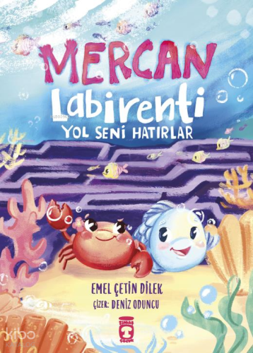 Mercan Labirenti;Yol Seni Hatırlar