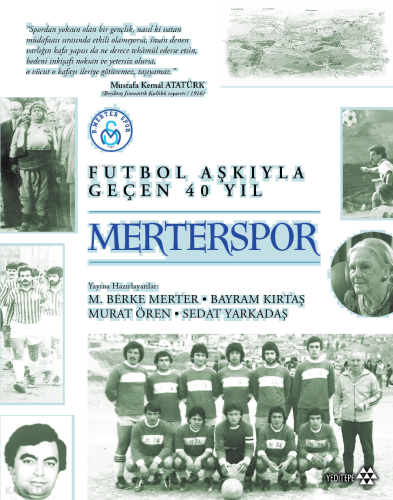 Merterspor;Futbol Aşkıyla Geçen 40 Yıl