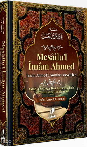 Mesâilu'l İmâm Ahmed - İmâm Ahmed'e Sorulan Meseleler (Ciltli) | benli