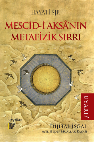 Mescid-i Aksa’nın Metafizik Sırrı