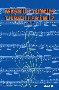 Meşhur Olmuş Türkülerimiz; Cilt: 2