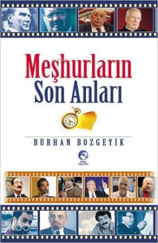 Meşhurların Son Anları