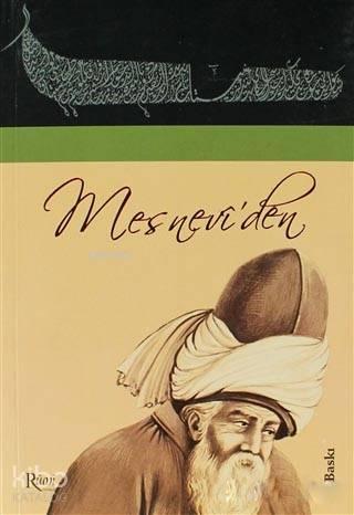 Mesnevi'den; Mevlana Mesnevi'den Seçmeler | benlikitap.com