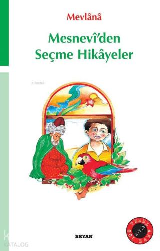 Mesnevî'den Seçme Hikâyeler | benlikitap.com