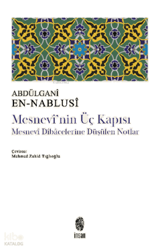 Mesnevi'nin Üç Kapısı;Mesnevî Dîbâcelerine Düşülen Notlar