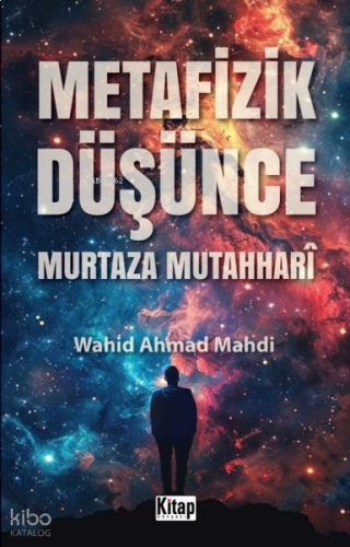 Metafizik Düşünce - Murtaza Mutahhari