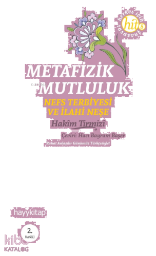 Metafizik Mutluluk; Nefs Terbiyesi ve İlahi Neşe
