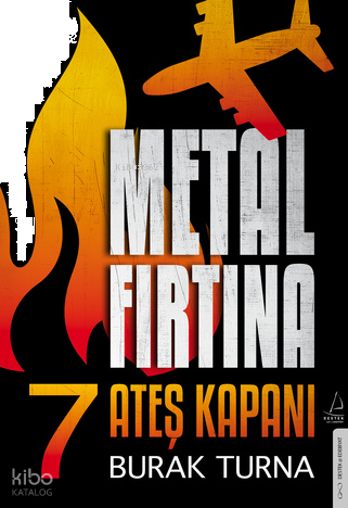 Metal Fırtına 7;Ateş Kapanı | benlikitap.com