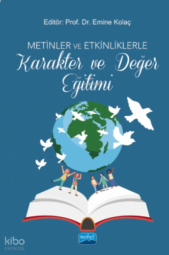 Metinler ve Etkinliklerle Karakter ve Değer Eğitimi