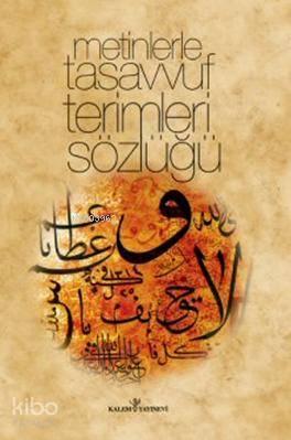 Metinlerle Tasavvuf Terimleri Sözlüğü | benlikitap.com