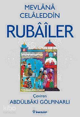Mevlâna Celâleddin - Rubaileri | benlikitap.com
