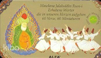 Mevlana Celaleddin Rum-i (Almanca) - Mawlana Jalaluddin Rum-i; Erhabene Wörter Dıe In Unseren Herzen Aufgehen 60 Verse, 60 Miniaturen