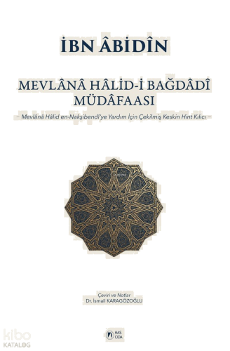 Mevlana Halid-i Bağdadî Müdafaası