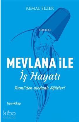 Mevlana ile İş Hayatı