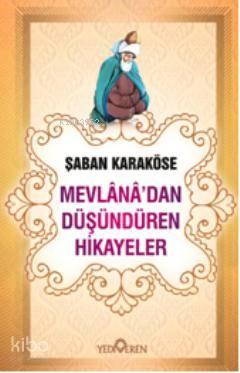 Mevlanadan Düşündüren Hikayeler | benlikitap.com