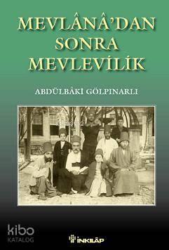 Mevlana'dan Sonra Mevlevilik | benlikitap.com