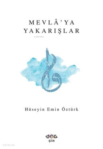 Mevla'ya Yakarışlar