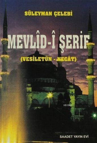 Mevlîd-î Şerif; Vesîletün - Necât