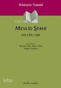Mevlid Şerhi; Gülzâr-ı Aşk | benlikitap.com