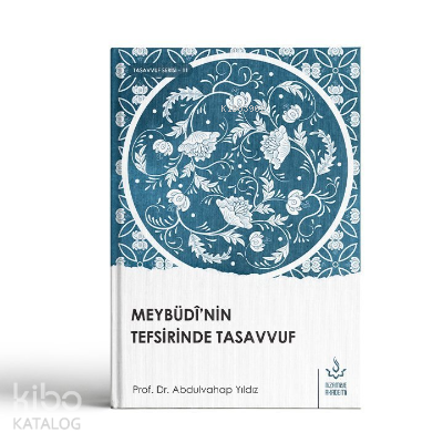 Meybüdi'nin Tefsirinde Tasavvuf