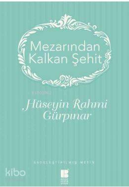 Mezarından Kalkan Şehit | benlikitap.com
