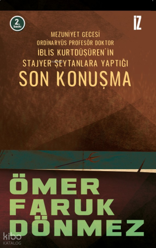 Son Konuşma;Mezuniyet Gecesi Ordinaryüs Profesör Doktor İblis Kurtdüşü