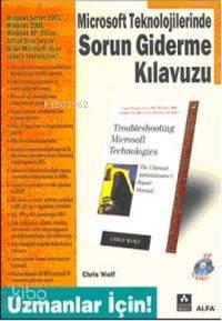 Microsoft Teknolojilerinde Sorun Giderme Kılavuzu; Uzmanlar İçin