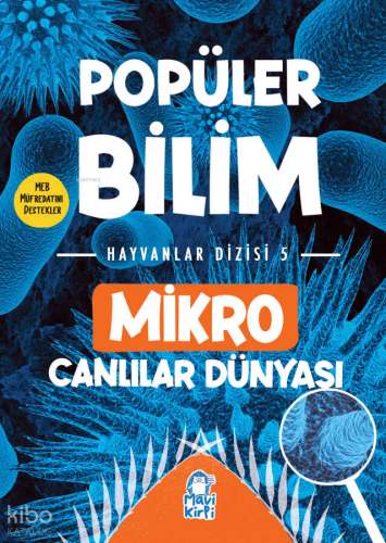 Mikro Canlılar Dünyası - Popüler Bilim Hayvanlar Dizisi 5 | benlikitap