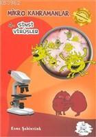 Mikro Kahramanlar 4 - Sinsi Virüsler | benlikitap.com