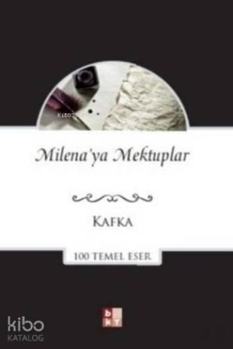 Milena'ya Mektuplar; 100 Temel Eser