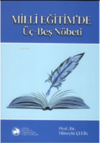 Milli Eğitim'de Üç-Beş Nöbeti