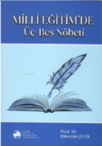Milli Eğitim'de Üç-Beş Nöbeti
