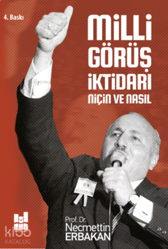 Milli Görüş İktidarı Niçin ve Nasıl | benlikitap.com
