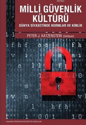 Milli Güvenlik Kültürü; Dünya Siyasetinde Normlar ve Kimlikler