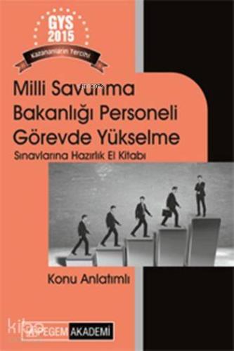 Milli Savunma Bakanlığı Personeli Görevde Yükselme 2015; Sınavlarına Hazırlık El Kitabı