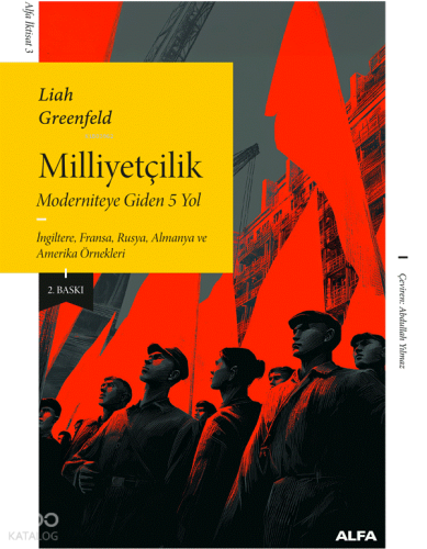 Milliyetçilik; İngiltere, Fransa, Rusya, Almanya ve Amerika Örnekleri 