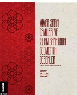 Mimar Sinan Camileri ve İslam Sanatında Geometrik Desenler | benlikita