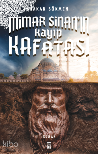 Mimar Sinan’ın Kayıp Kafatası