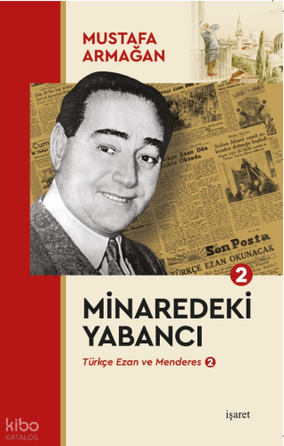 Minaredeki Yabancı;Türkçe Ezan ve Menderes 2 | benlikitap.com