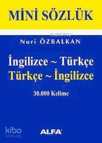 Mini Sözlük; 30.000 Kelime (ingilizce - Türkçe / Türkçe - İnglizce)